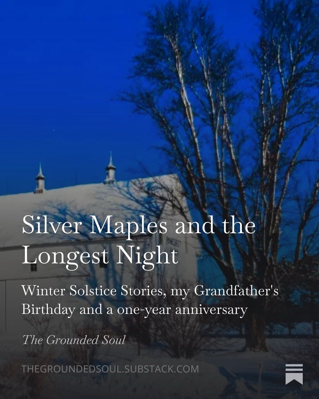 Podcast: Silver Maples and the Longest Night